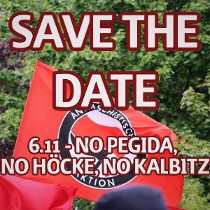 6.11 NO PEGIDA, NO HÖCKE, NO KALBITZ