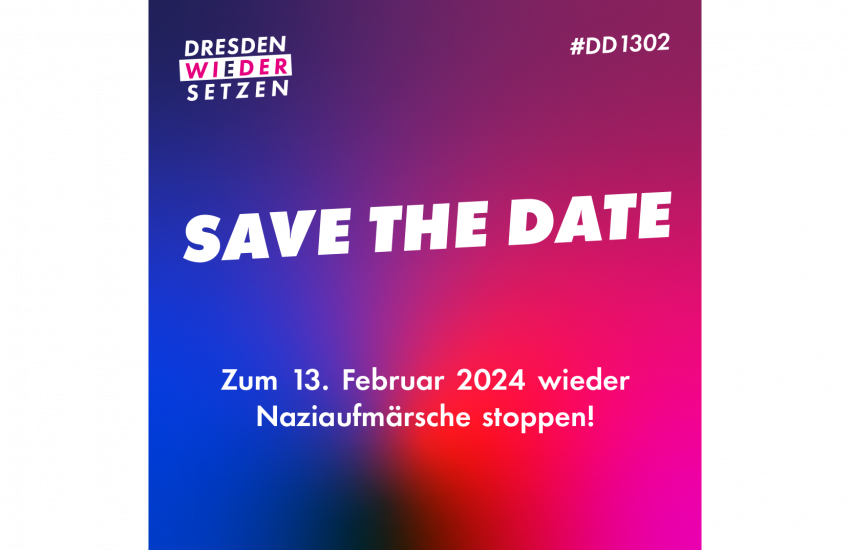 Zum 13. Februar 2024 wieder Naziaufmärsche stoppen!