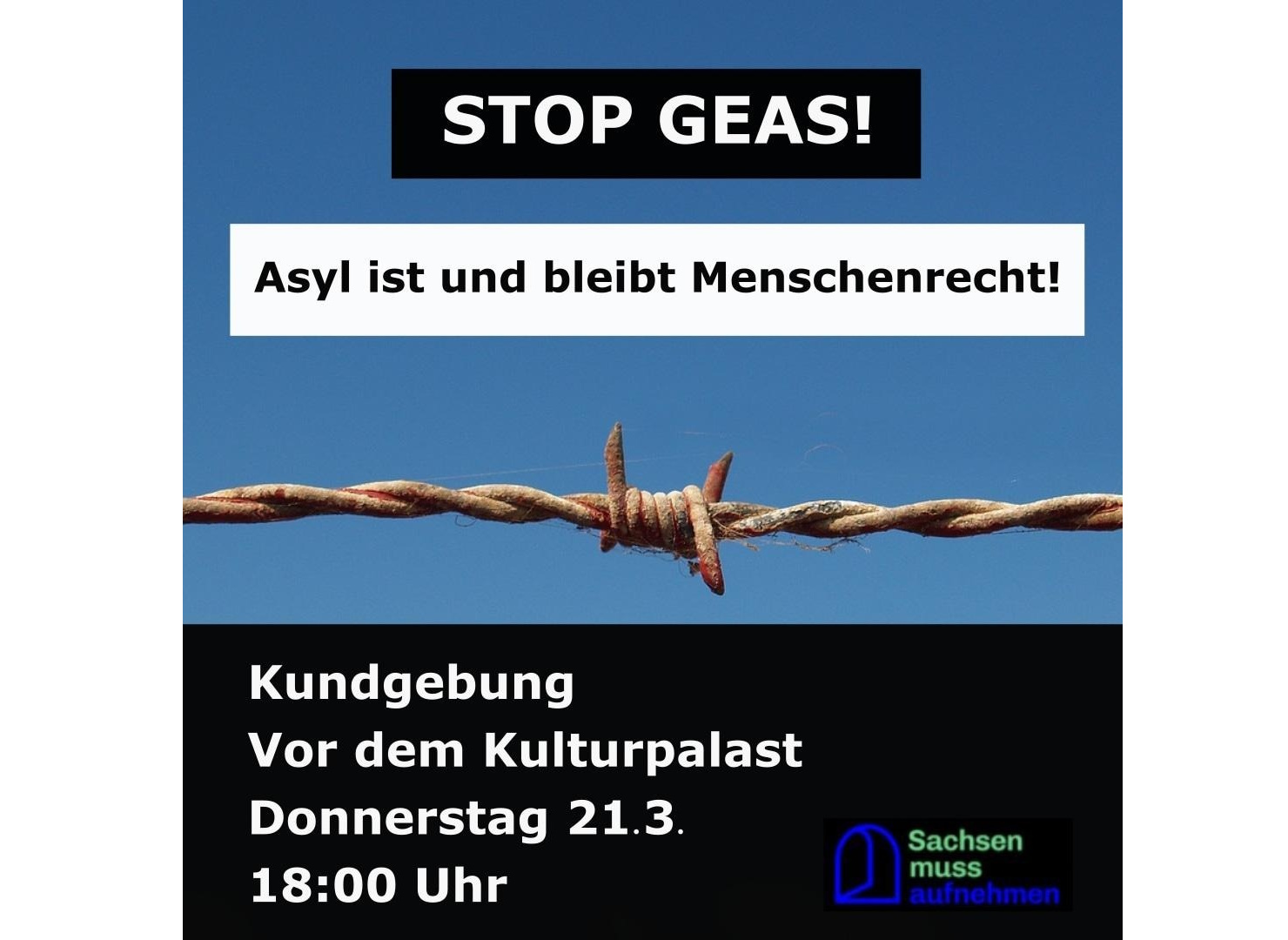 „Asyl ist und bleibt Menschenrecht“ - Kundgebung am 21.03 18:00 Uhr vor dem Kulturpalast in Dresden