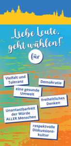 Plakat zur Wahlermutigung mit dem Text "Liebe Leute, geht wählen!"