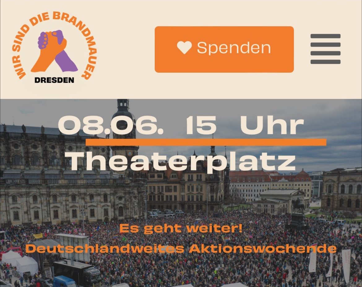 Wir sind die Brandmauer - 08.06. 15 Uhr auf dem Theaterplatz in Dresden
