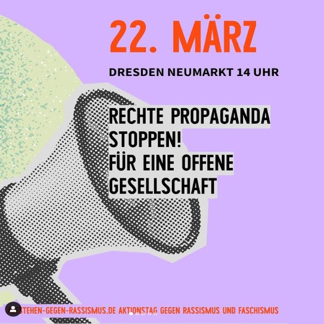 Aufruf zur Demo "Rechte Propaganda stoppen" in Dresden am 22.03.2025 14 Uhr auf dem Neumarkt