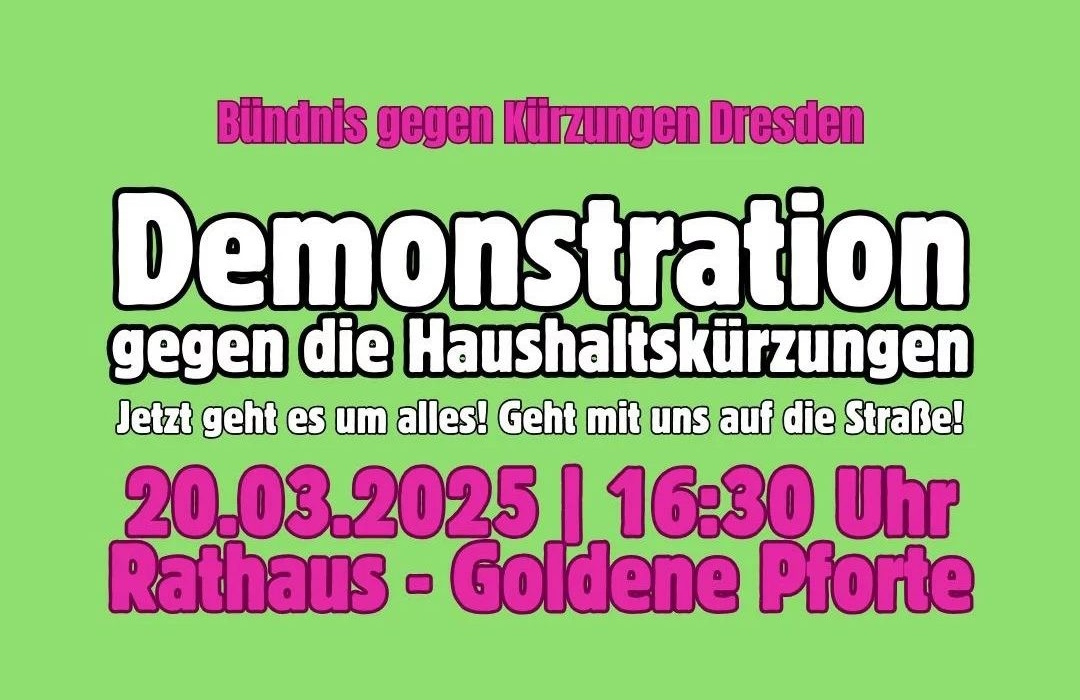 Demo gegen Kürzungen am 20.03.2025 16:30 Uhr am Rathhaus in Dresden