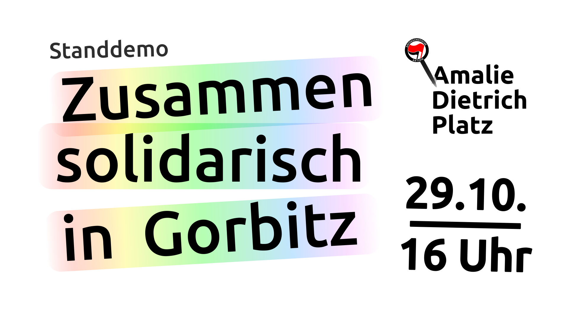 Zusammen solidarisch in Gorbitz - Standdemo am 29.10.2016 16.00 Uhr auf dem Amalie-Dietrich-Platz in Dresden-Gorbitz